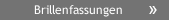 Brillenfassungen